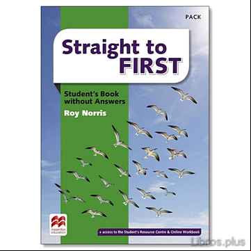 Descargar gratis ebook STRAIGHT TO FIRST STUDENT S BOOK STANDARD PACK (WITHOUT ANSWERS) en epub