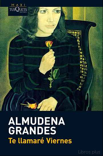 Descargar gratis ebook TE LLAMARE VIERNES en epub