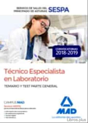 Descargar ebook TECNICO ESPECIALISTA EN LABORATORIO DEL SERVICIO DE SALUD DEL PRINCIPADO DE ASTURIAS: TEMARIO Y TEST PARTE GENERAL