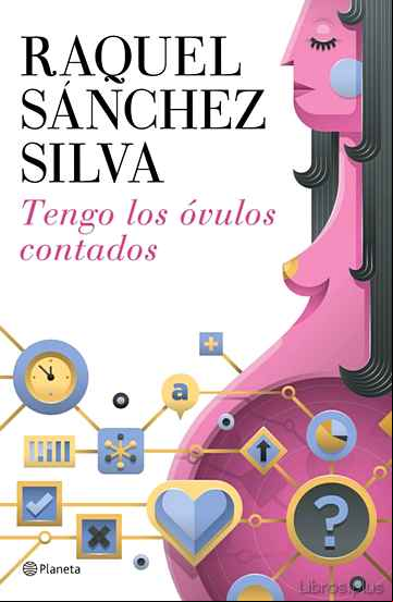 Descargar gratis ebook TENGO LOS OVULOS CONTADOS en epub