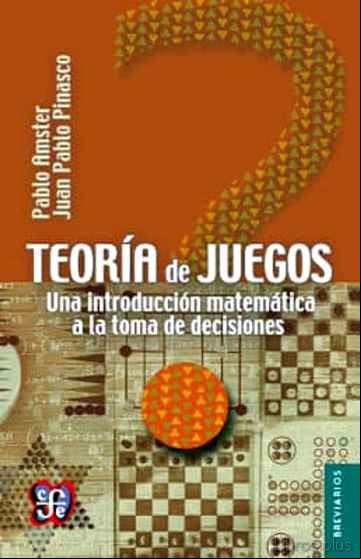 Descargar gratis ebook TEORIA DE JUEGOS: UNA INTRODUCCION MATEMATICA A LA TOMA DE DECISIONES en epub
