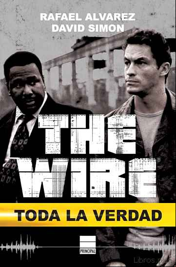 Descargar gratis ebook THE WIRE: TODA LA VERDAD en epub