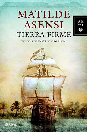 Descargar ebook TIERRA FIRME (TRILOGÍA MARTÍN OJO DE PLATA 1)