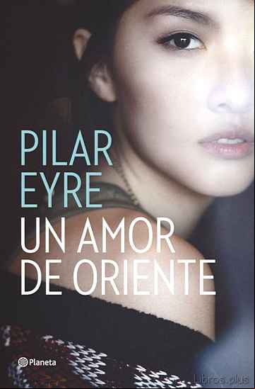 Descargar gratis ebook UN AMOR DE ORIENTE en epub