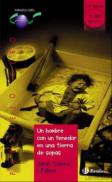 Descargar gratis ebook UN HOMBRE CON UN TENEDOR EN UNA TIERRA DE SOPAS en epub