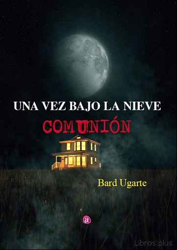 Descargar gratis ebook UNA VEZ BAJO LA NIEVE: COMUNION en epub