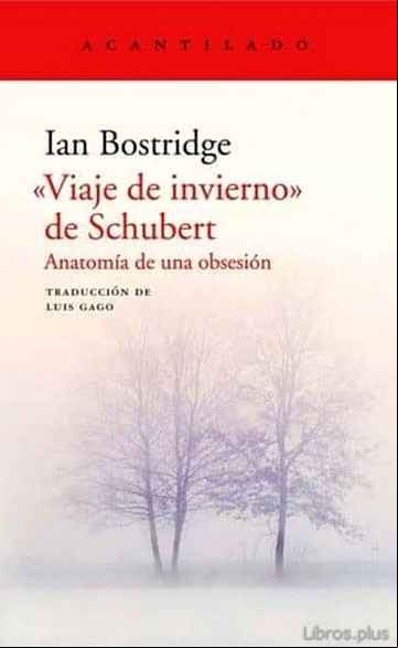 Descargar gratis ebook VIAJE DE INVIERNO DE SCHUBERT: ANATOMIA DE UNA OBSESION en epub