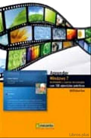 Descargar ebook WINDOWS 7: MULTIMEDIA Y NUEVAS TECNOLOGIAS CON 100 EJERCICIOS PRA CTICOS